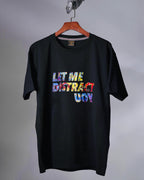 GoldDiii® “Let Me Distract You” Premium Graphic Tee